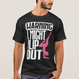 Camiseta Aviso Que Podría Flip La Gimnasia De Gimnasia
