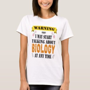 Camiseta aviso que puedo empezar a hablar de Biología