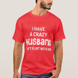 Camiseta Aviso Que Tengo Un Día de San Valentín Loco De Esp