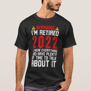 Camiseta Aviso Retirado 2022 Lo Sé Todo