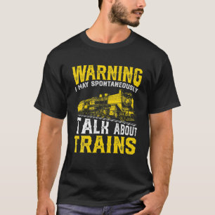 Camiseta Aviso retro vintage que puedo hablar de trenes - T
