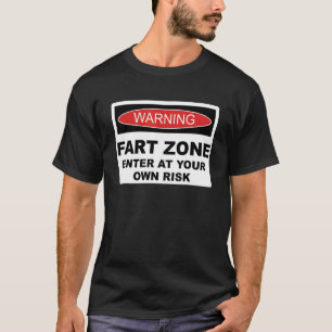 Camiseta Aviso Rótulo De Zona De Fart Ingresar A Su Propio 
