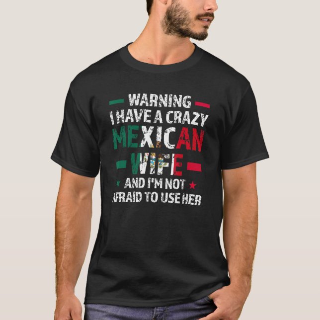 Camiseta Aviso Tengo una loca mexicana México México México (Anverso)