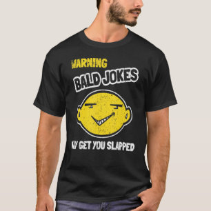 Camiseta Aviso Vintage Chistes calvos pueden hacerte abofet