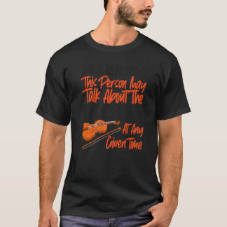 Camiseta Aviso violinista de violín de que esta persona pue