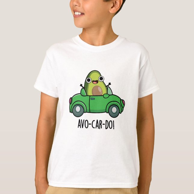 Camiseta Avo-car-do Funny Aguacate Puns (Anverso)