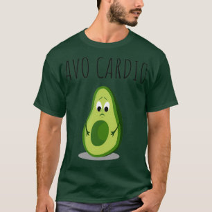Camiseta Avo Cardio Aguacate Avocardio Fitness Cardio Gift