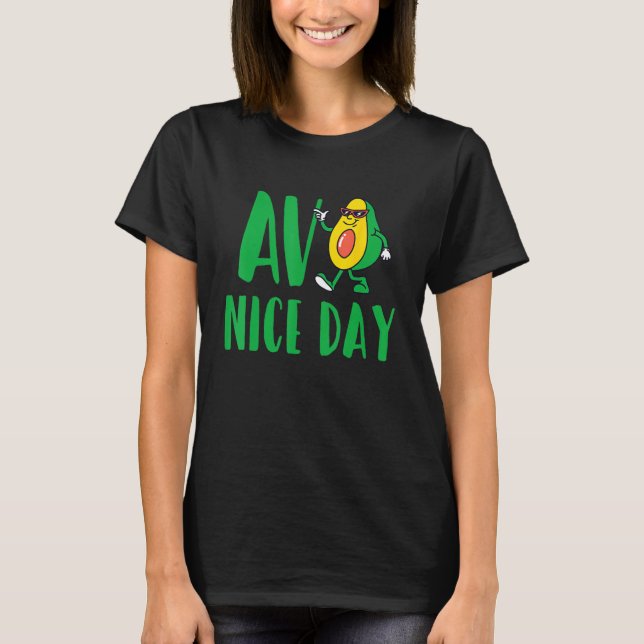 Camiseta Avo Nice Day Avocado Vegetarian Vegan (Anverso)