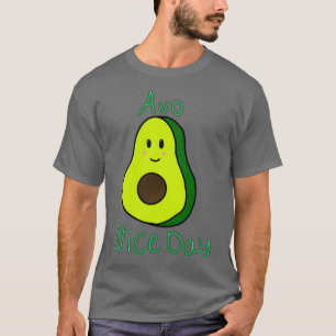 Camiseta Avo Nice Day Cute aguacate impresión de un juego d