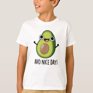 Camiseta Avo Nice Day Funny Aguaguacate Pun