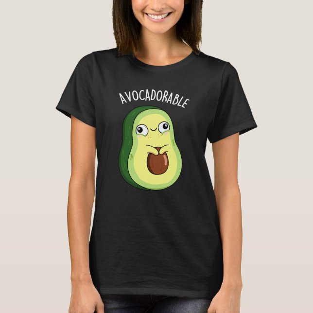 Camiseta Avoc adorable Funny Aguacate Pun Dark BG (Anverso)