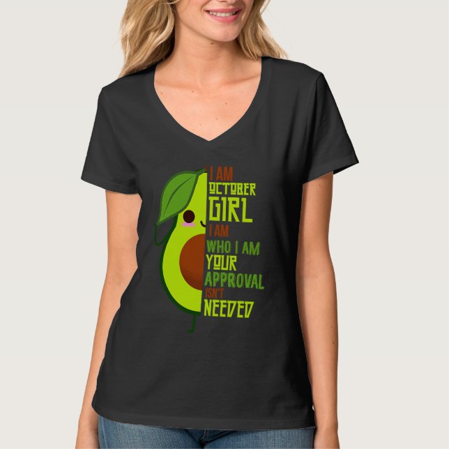 Camiseta Avocado I Am October Girl Vegan Vegetarian Herbivo (Anverso)