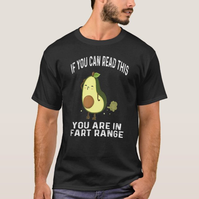 Camiseta Avocado If You Can Read This You're In Fart Range (Anverso)