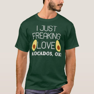 Camiseta Avocado Saying I Just Freaking Love Avocados 