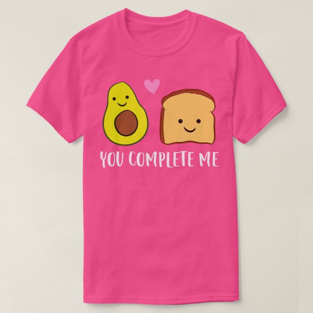Camiseta Avocado Toast You Complete Me Valentines Day Avoca (Diseño del anverso)