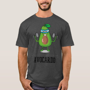 Camiseta Avocardio Funny Aguacate Doing Cardio