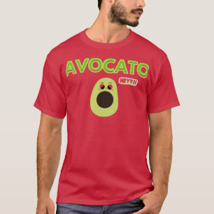 Camiseta AVOCATO quot HEYY quotBello Lavo Kado gracioso por