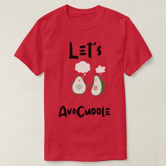 Camiseta Avocuddle Aguacate es mi San Valentín (Diseño del anverso)