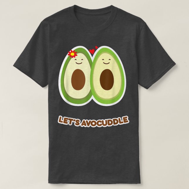 Camiseta Avocuddle Funny Aguacate Cuddle Hudding Fruit (Diseño del anverso)