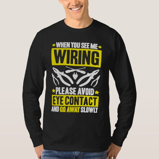 Camiseta Avoid Eye Contact Electrician (Anverso)