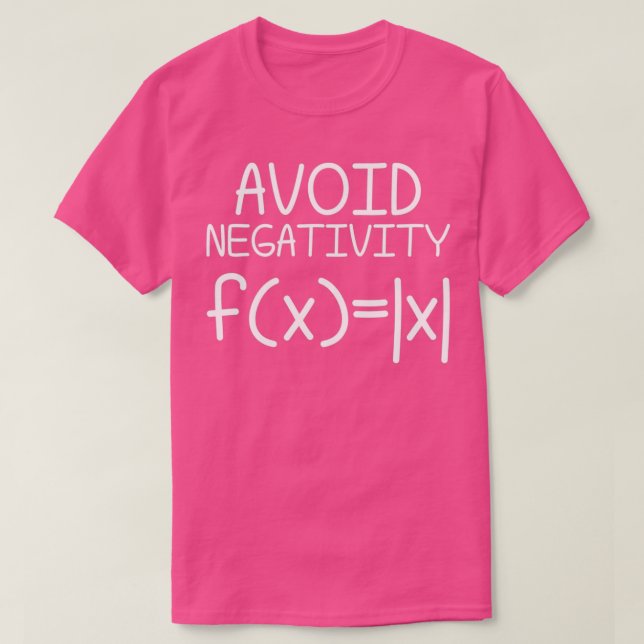 Camiseta Avoid Negativity Math Equation Funny Teacher Gift (Diseño del anverso)