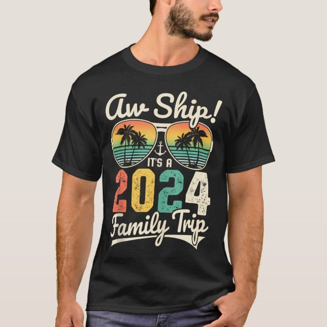 Camiseta Aw Ship It's A 2024 Family Trip Vint (Anverso)