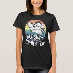 Camiseta Aw Ship It's a Family Trip Cruise Vacation Familia