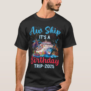 Camiseta Aw Ship Su Vac De La Familia De Cruceros De Cumple