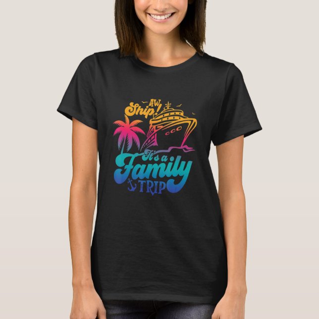 Camiseta ¡Aw Ship! Viaje familiar, crucero familiar, famili (Anverso)