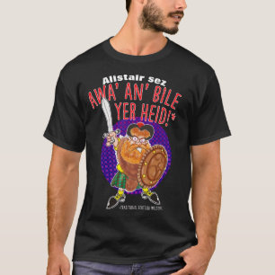 Camiseta AWA AN' BILE YER HEID - Una bienvenida escocesa