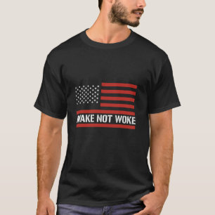 Camiseta Awake Not Woke American Patriot USA Flag Gift