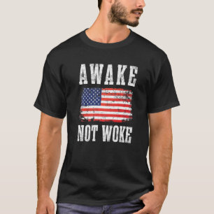 Camiseta Awake Not Woke Anti Políticamente Correcto Pc Can