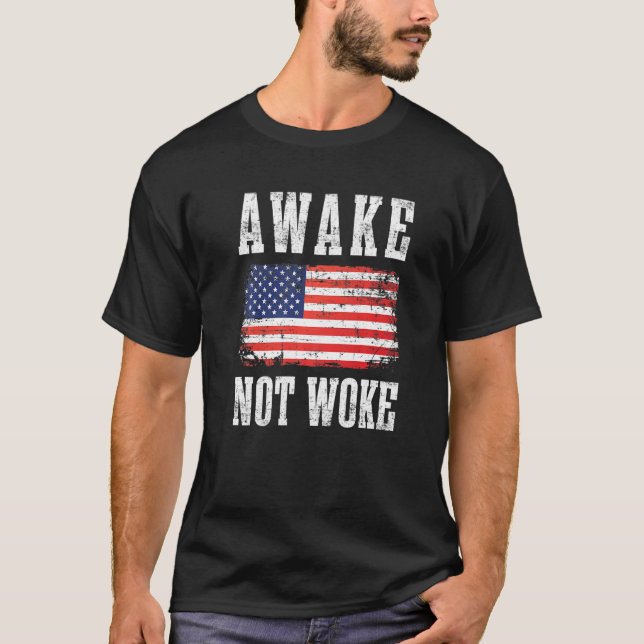 Camiseta Awake Not Woke Anti Políticamente Correcto Pc Canc (Anverso)