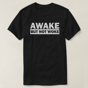Camiseta Awake Not Woke Libertad de expresión