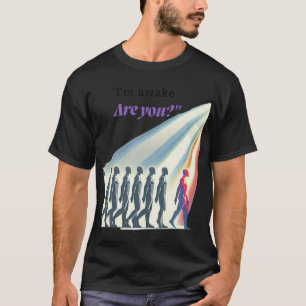 Camiseta Awaken and Break the Pattern – “Are You?” Art
