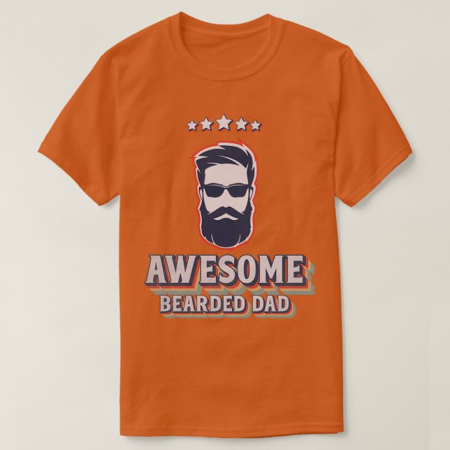 Camiseta Awesome beard dad tWorld Beard Day sticker and t (Diseño del anverso)