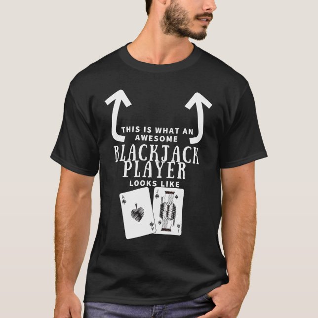 Camiseta Awesome Blackjack Player Looks Like Casino Blackja (Anverso)