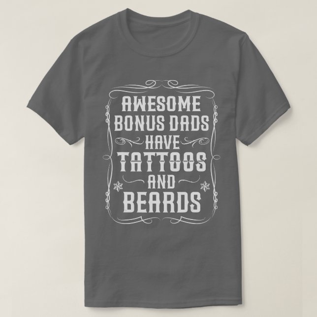 Camiseta Awesome bonus dads have tattoos and beards - Inked (Diseño del anverso)