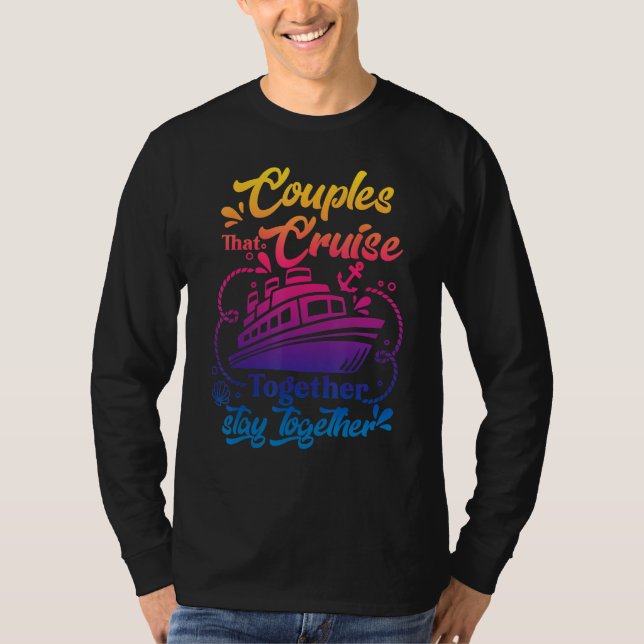 Camiseta Awesome Couples That Cruise Together Couple Goals (Anverso)