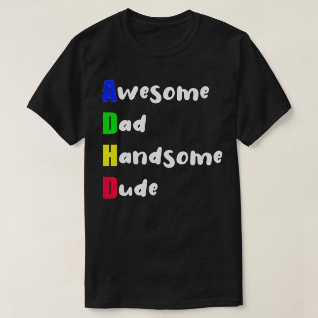 Camiseta Awesome Dad Handsome Dude 3 (Diseño del anverso)
