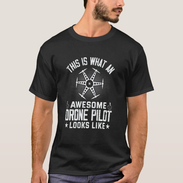Camiseta Awesome Drone Pilot looks like Drone Enthusiasts W (Anverso)