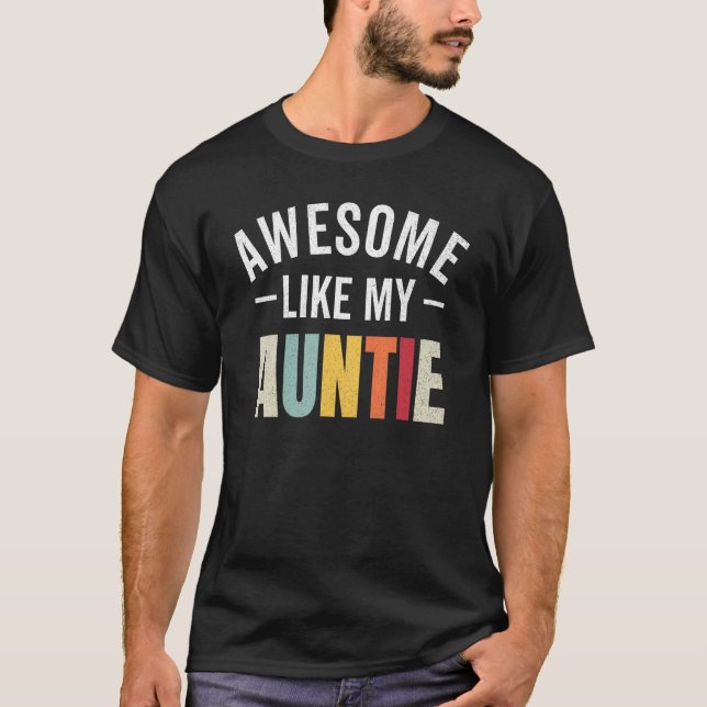 Camiseta Awesome like my auntie retro aunt appreciation nep (Anverso)