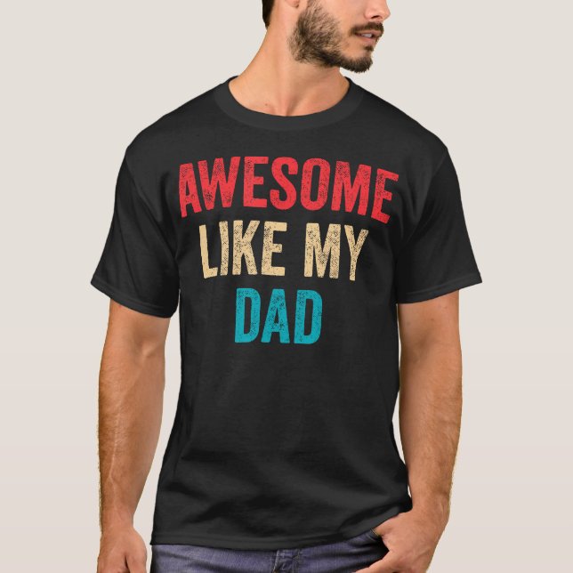 Camiseta Awesome Like My Dad (Anverso)