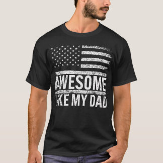 Camiseta Awesome Like My Dad American Flag Fathers Day Men 