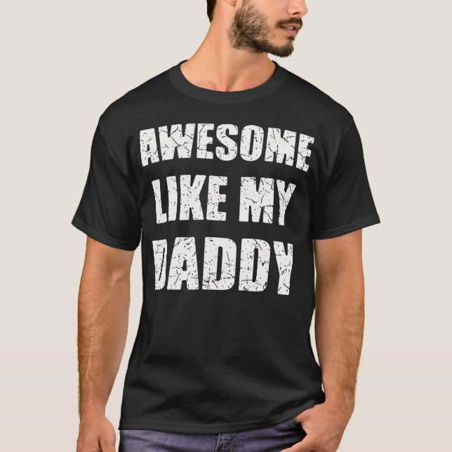 Camiseta Awesome Like My Daddy (Anverso)