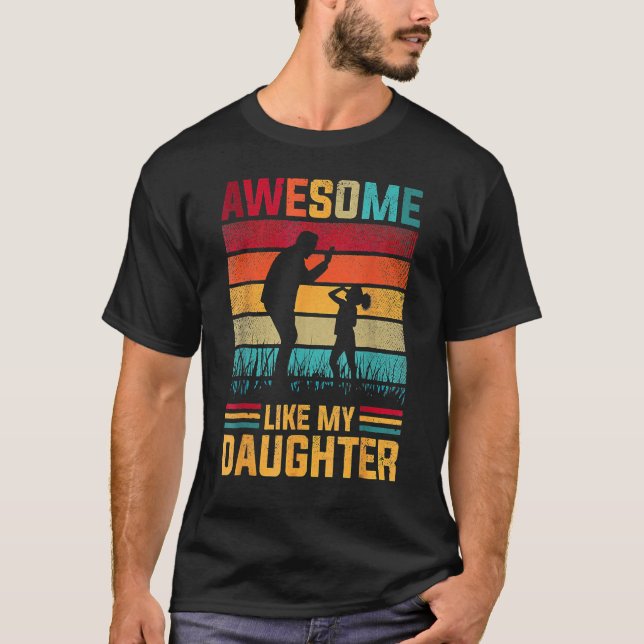 Camiseta Awesome Like My Daughter Father Day s From Daughte (Anverso)