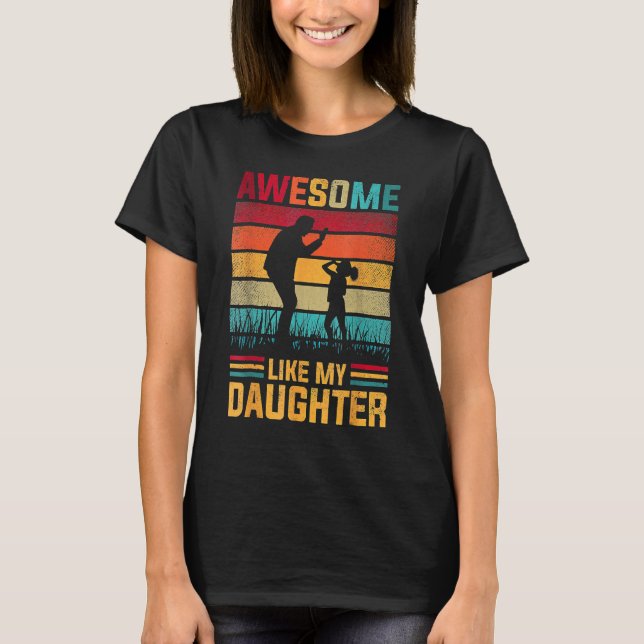 Camiseta Awesome Like My Daughter Father Day s From Daughte (Anverso)