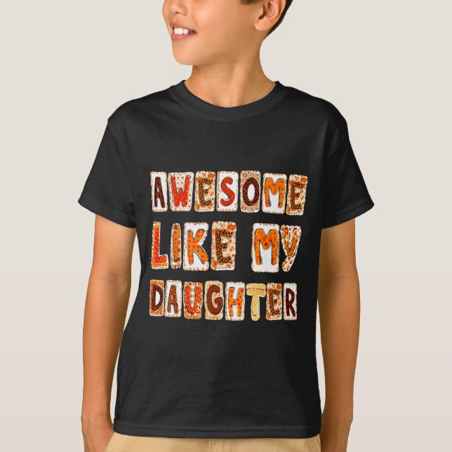 Camiseta Awesome Like My Daughter For Men Dad Funny Fathers (Anverso)