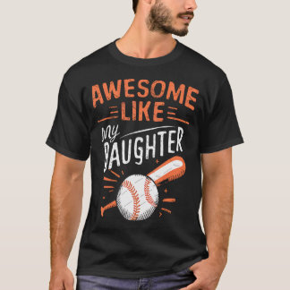Camiseta Awesome Like My Daughter Funny Baseball Daughter F