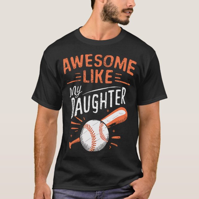 Camiseta Awesome Like My Daughter Funny Baseball Daughter F (Anverso)